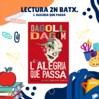Lectura 2n Batxillerat. L'alegria que passa